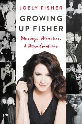 Cover image for Growing Up Fisher: Musings, Memories, and Misadventures