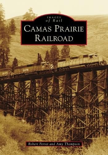 Cover image for Camas Prairie Railroad