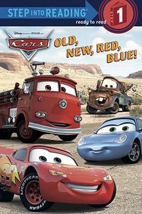 Cover image for Old, New, Red, Blue! (Disney/Pixar Cars)