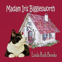 Cover image for Madam Iris Bigglesworth