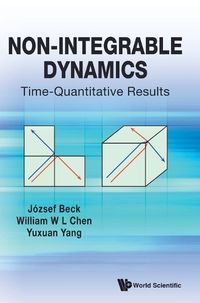 Cover image for Non-integrable Dynamics: Time-quantitative Results