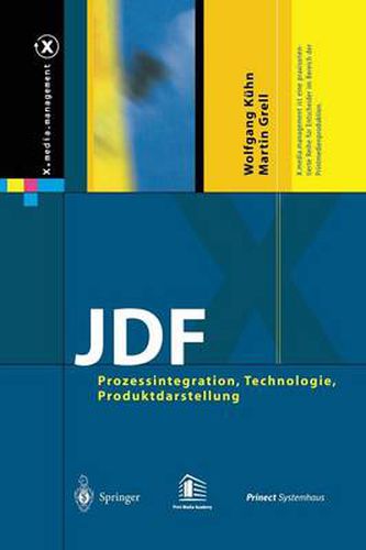 Cover image for Jdf: Prozessintegration, Technologie, Produktdarstellung