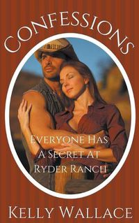 Cover image for Confessions - Everyone Has A Secret At Ryder Ranch