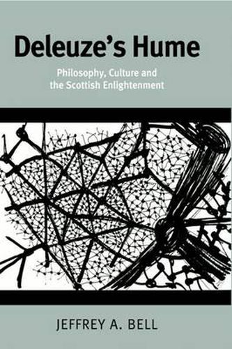 Cover image for Deleuze's Hume: Philosophy, Culture and the Scottish Enlightenment