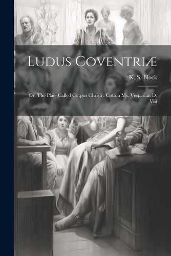 Cover image for Ludus Coventriae