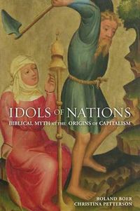 Cover image for Idols of Nations: Biblical Myth at the Origins of Capitalism