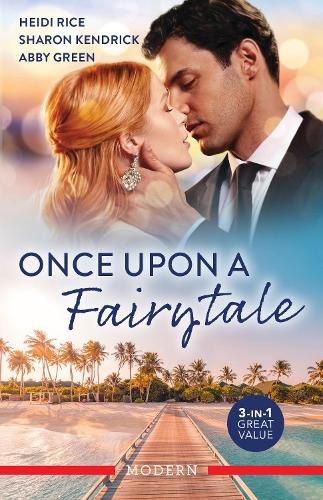 Cover image for Once Upon A Fairytale/A Baby To Tame The Wolfe/Stolen Nights With The King/The Kiss She Claimed From The Greek