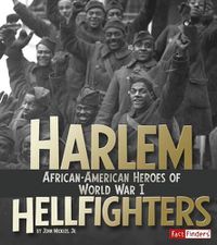 Cover image for Harlem Hellfighters: African-American Heroes of World War I