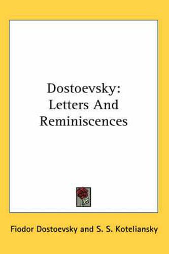 Cover image for Dostoevsky: Letters and Reminiscences