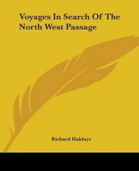 Cover image for Voyages In Search Of The North West Passage