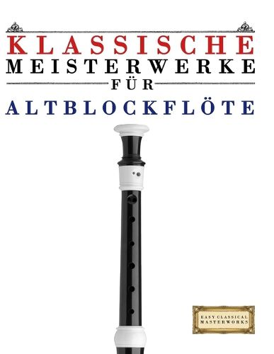 Cover image for Klassische Meisterwerke fuer Altblockfloete