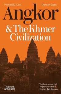 Cover image for Angkor and the Khmer Civilization