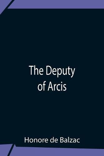 The Deputy Of Arcis