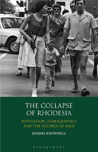 Cover image for The Collapse of Rhodesia: Population Demographics and the Politics of Race