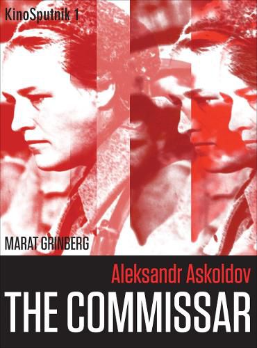 Cover image for Aleksandr Askoldov: The Commissar