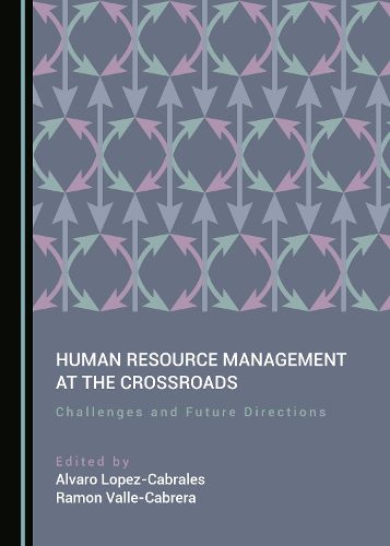 Cover image for Human Resource Management at the Crossroads: Challenges and Future Directions