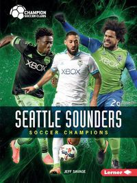 Cover image for Seattle Sounders: Soccer Champions