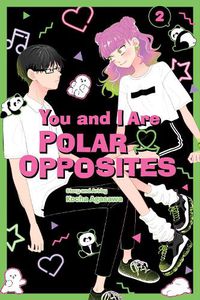 Cover image for You and I Are Polar Opposites, Vol. 2: Volume 2