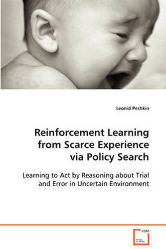 Cover image for Reinforcement Learning from Scarce Experience Via Policy Search