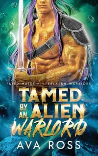 Cover image for Tamed by an Alien Warlord