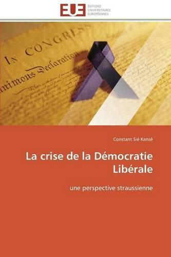 Cover image for La Crise de la D mocratie Lib rale