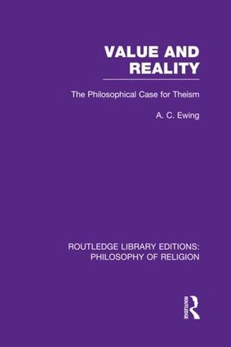 Cover image for Value and Reality: The Philosophical Case for Theism