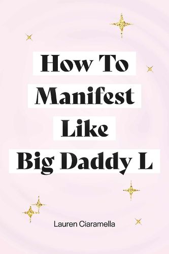 Cover image for How to Manifest Like Big Daddy L