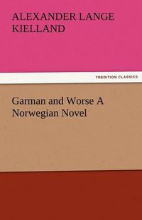 Cover image for Garman and Worse A Norwegian Novel