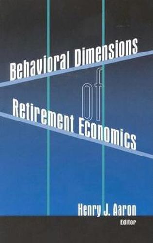 Cover image for Behavioral Dimensions of Retirement Economics