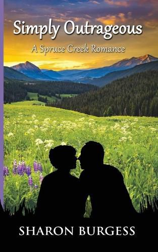 Cover image for Simply Outrageous: A Spruce Creek Romance