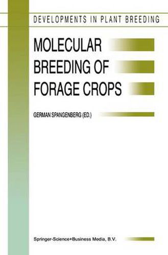 Cover image for Molecular Breeding of Forage Crops: Proceedings of the 2nd International Symposium, Molecular Breeding of Forage Crops, Lorne and Hamilton, Victoria, Australia, November 19-24, 2000