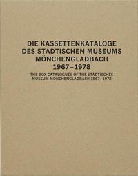 Cover image for The Box Catalogues of the Sta dtisches Museum Mo nchengladbach 1967-78