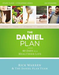 Cover image for The Daniel Plan Study Guide plus Streaming Video: 40 Days to a Healthier Life