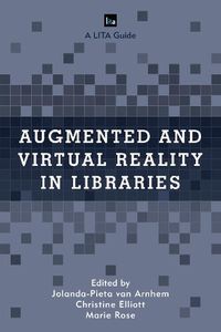 Cover image for Augmented and Virtual Reality in Libraries