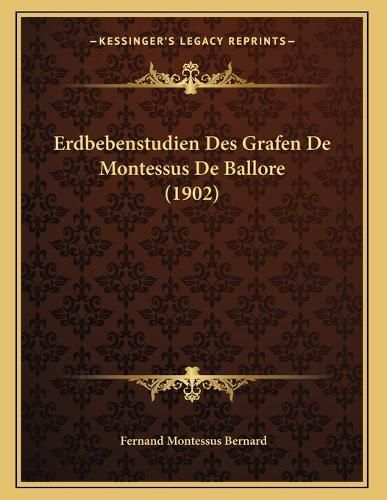 Cover image for Erdbebenstudien Des Grafen de Montessus de Ballore (1902)