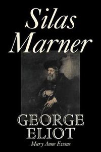 Cover image for Silas Marner by George Eliot, Fiction, Classics