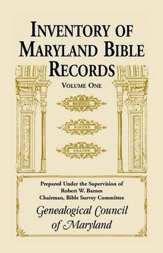 Cover image for Inventory of Maryland Bible Records, Volume 1