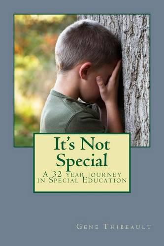 Cover image for It's Not Special: a 32 year journey in Special Education