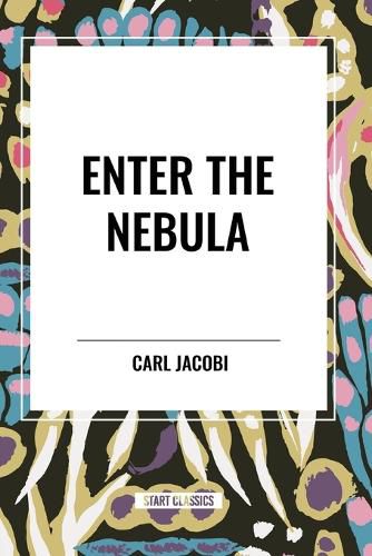 Enter the Nebula