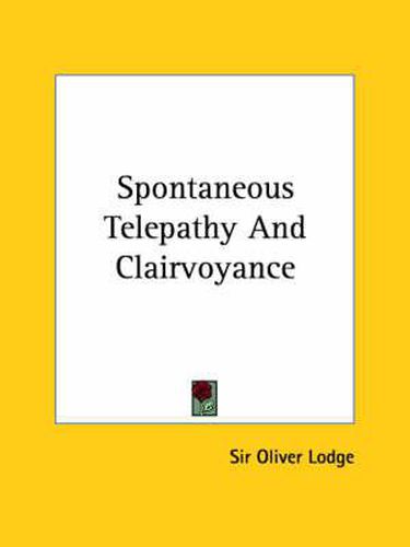 Cover image for Spontaneous Telepathy and Clairvoyance