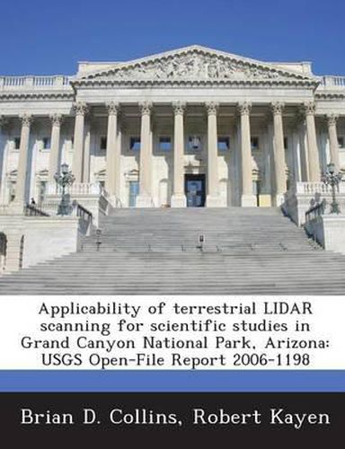 Applicability of Terrestrial Lidar Scanning for Scientific Studies in Grand Canyon National Park, Arizona