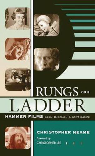 Cover image for Rungs on a Ladder: Hammer Films Seen Through a Soft Gauze