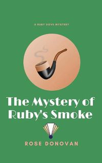 Cover image for The Mystery of Ruby's Smoke (Large Print)