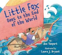 Cover image for Little Fox Goes to the End of the World