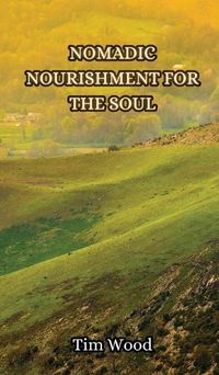 Cover image for Nomadic Nourishment for the Soul