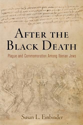 Cover image for After the Black Death: Plague and Commemoration Among Iberian Jews