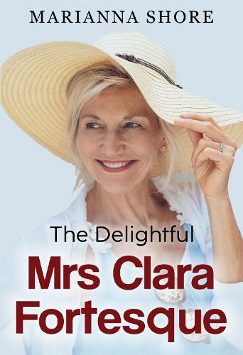 Cover image for The Delightful Mrs Clara Fortesque