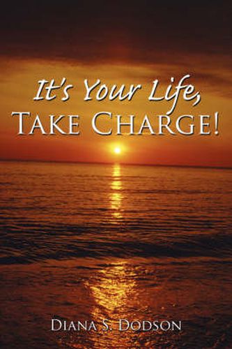 Cover image for It's Your Life, Take Charge!