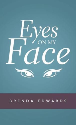 Cover image for Eyes on My Face