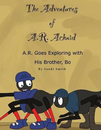 Cover image for A. R. Goes Exploring with His Brother, Bo